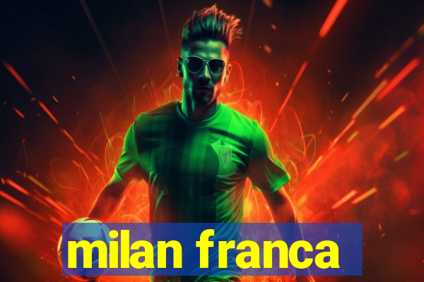 milan franca